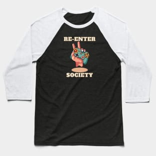 Gamers Re-Enter the Society Baseball T-Shirt